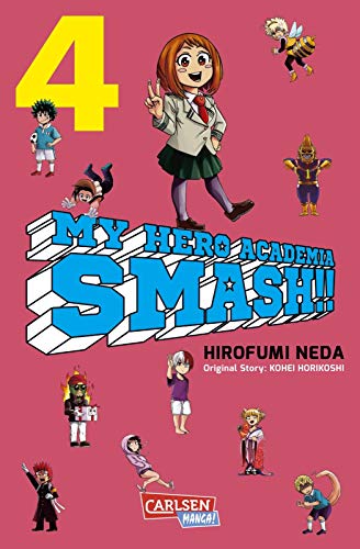 My Hero Academia Smash 4: Der neue Smasher aus Japan! (4) von Carlsen Verlag GmbH